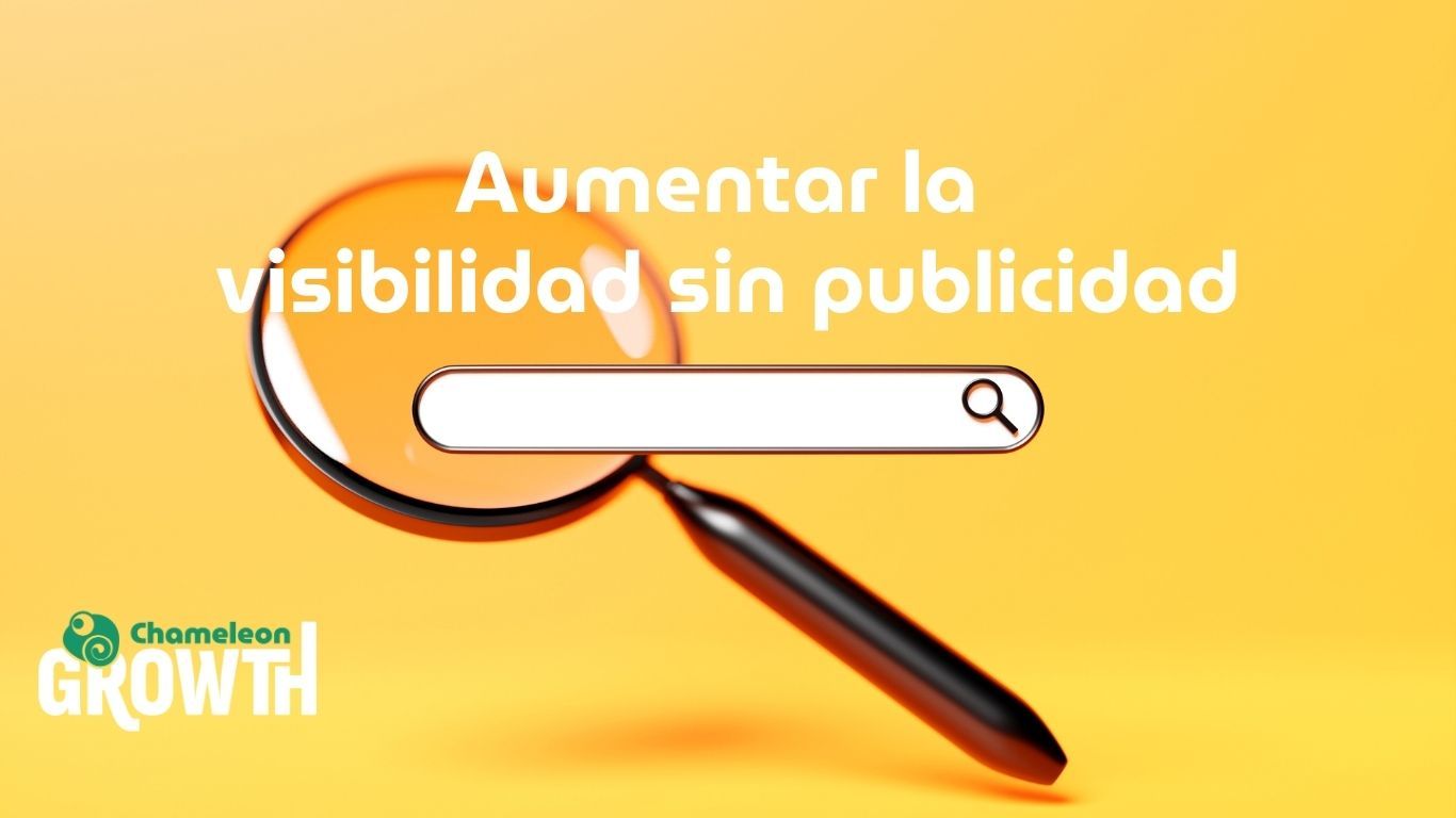 augmentar visibilitat sense gastar en publicitat